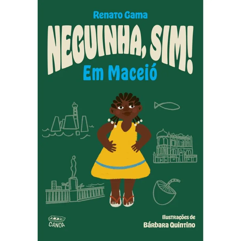 Neguinha, Sim! Em Maceió