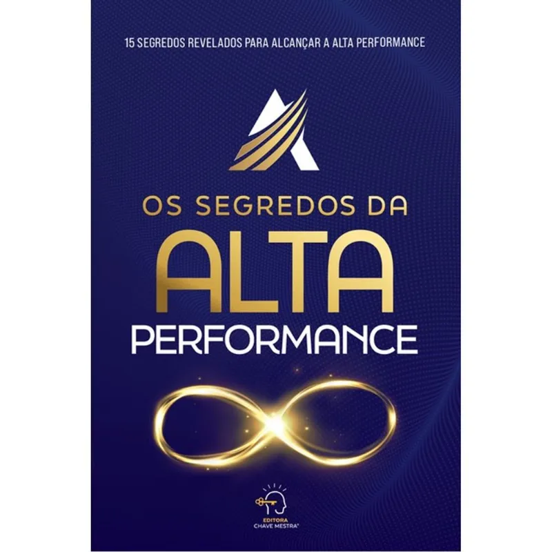 OS SEGREDOS DA ALTA PERFORMANCE