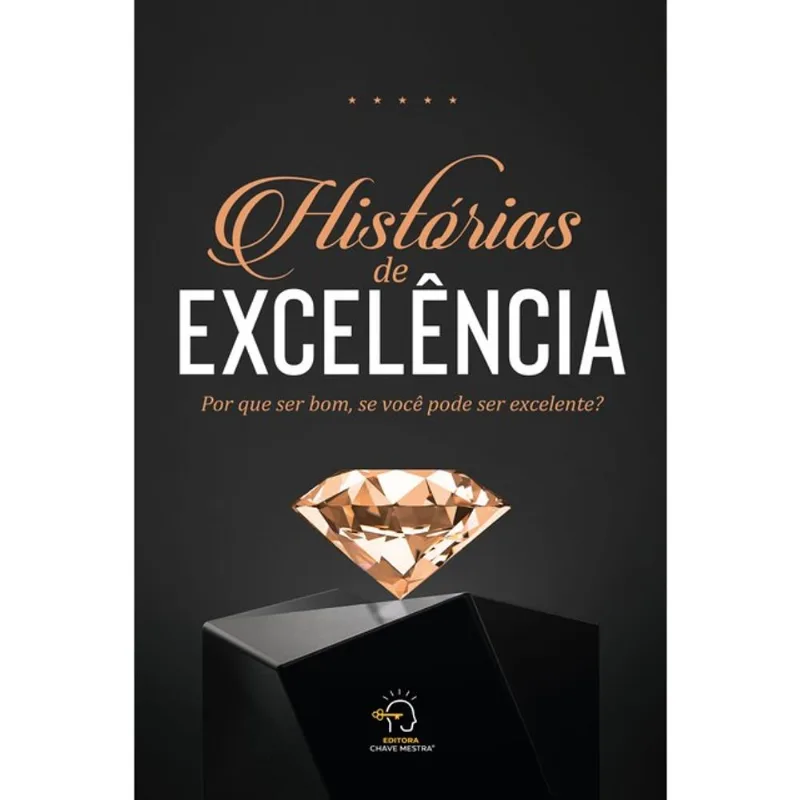 HISTÓRIAS DE EXCELÊNCIA