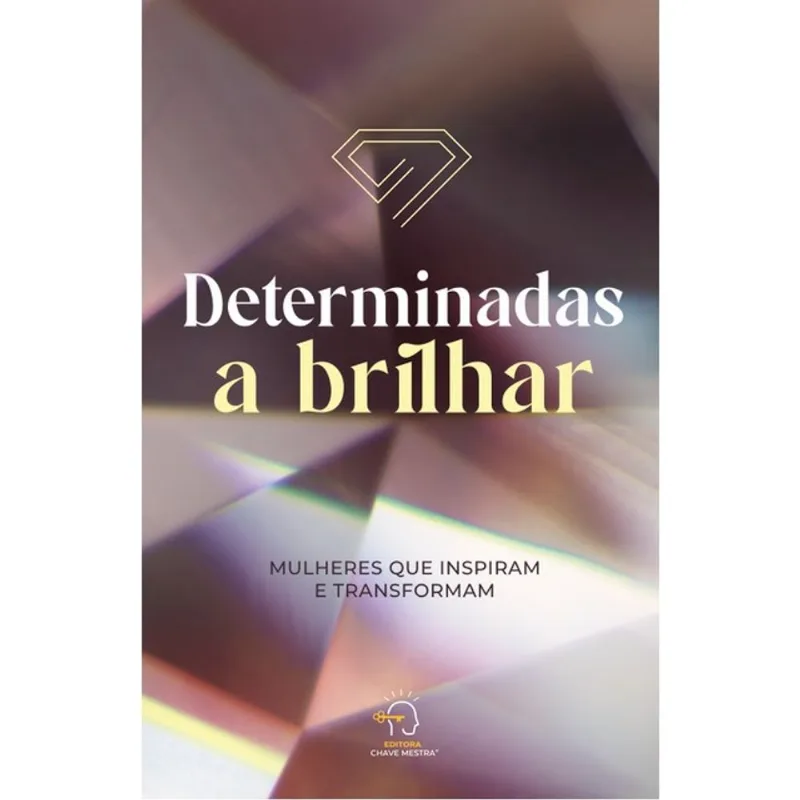 DETERMINADAS A BRILHAR