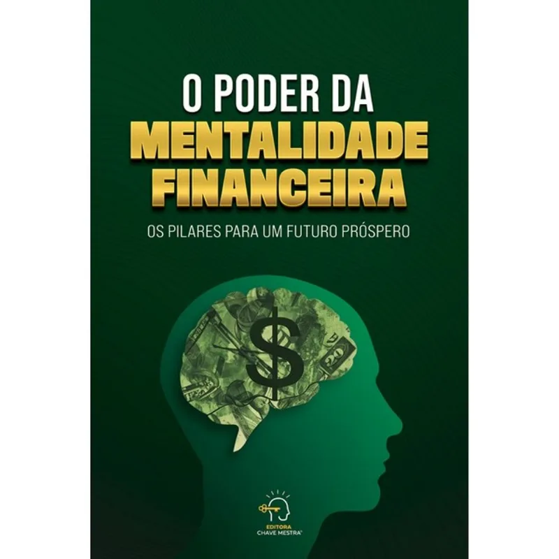 O PODER DA MENTALIDADE FINANCEIRA