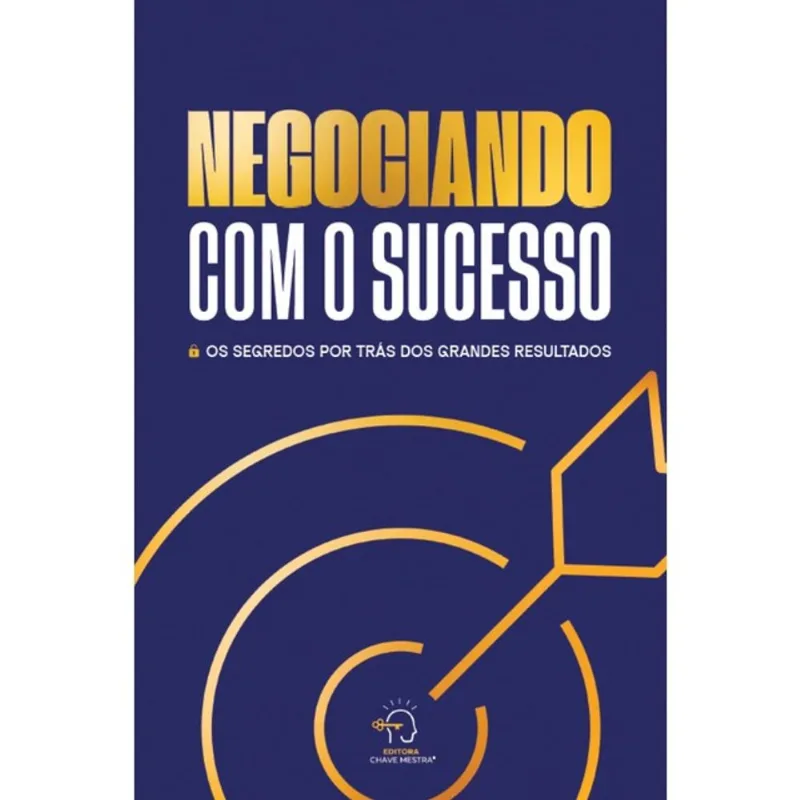 NEGOCIANDO COM O SUCESSO