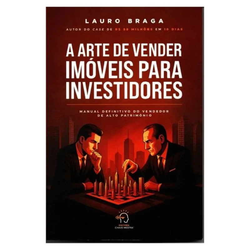 A ARTE DE VENDER IMÓVEIS PARA INVESTIDORES