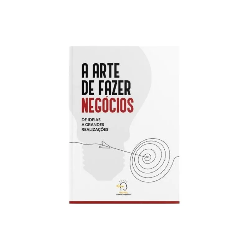 A ARTE DE FAZER NEGÓCIOS