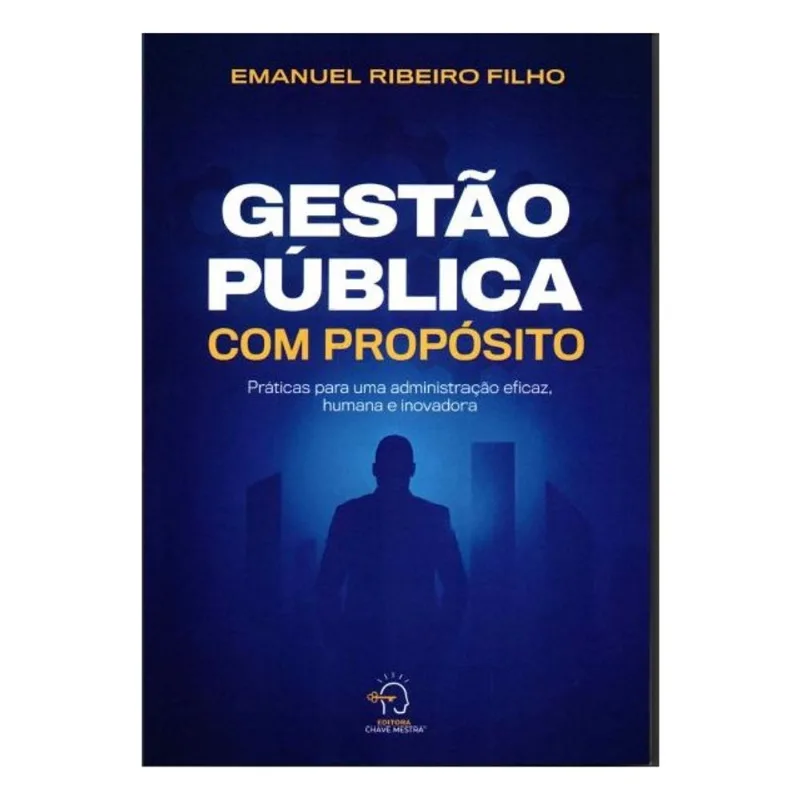 GESTÃO PÚBLICA COM PROPÓSITO