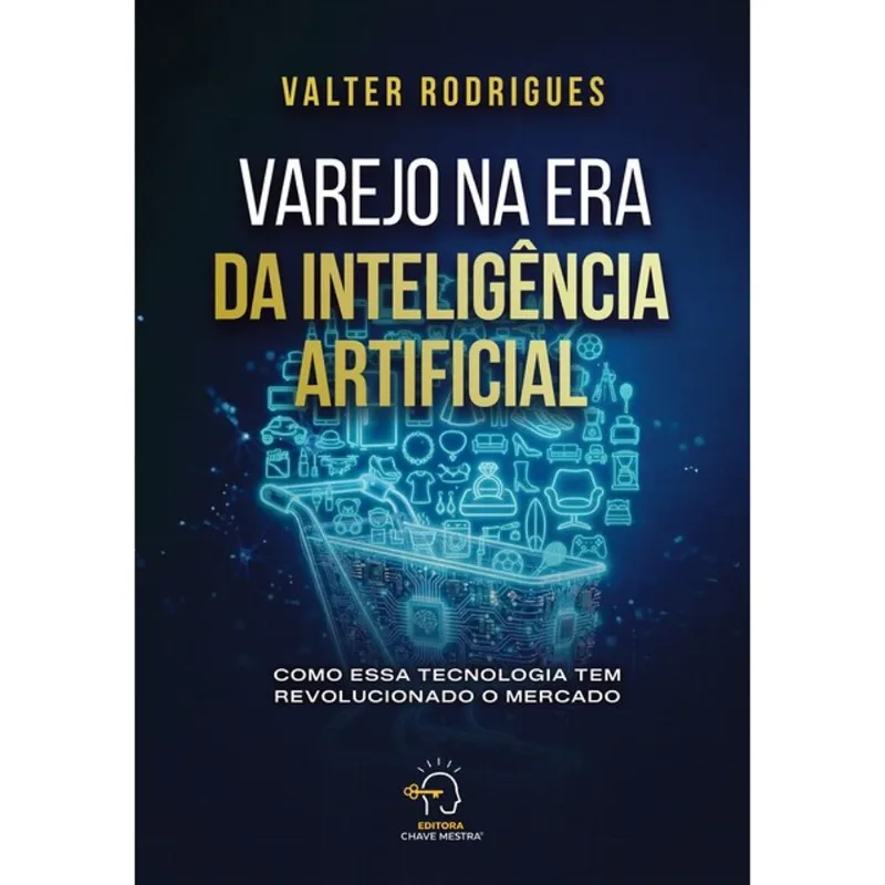 VAREJO NA ERA DA INTELIGÊNCIA ARTIFICIAL