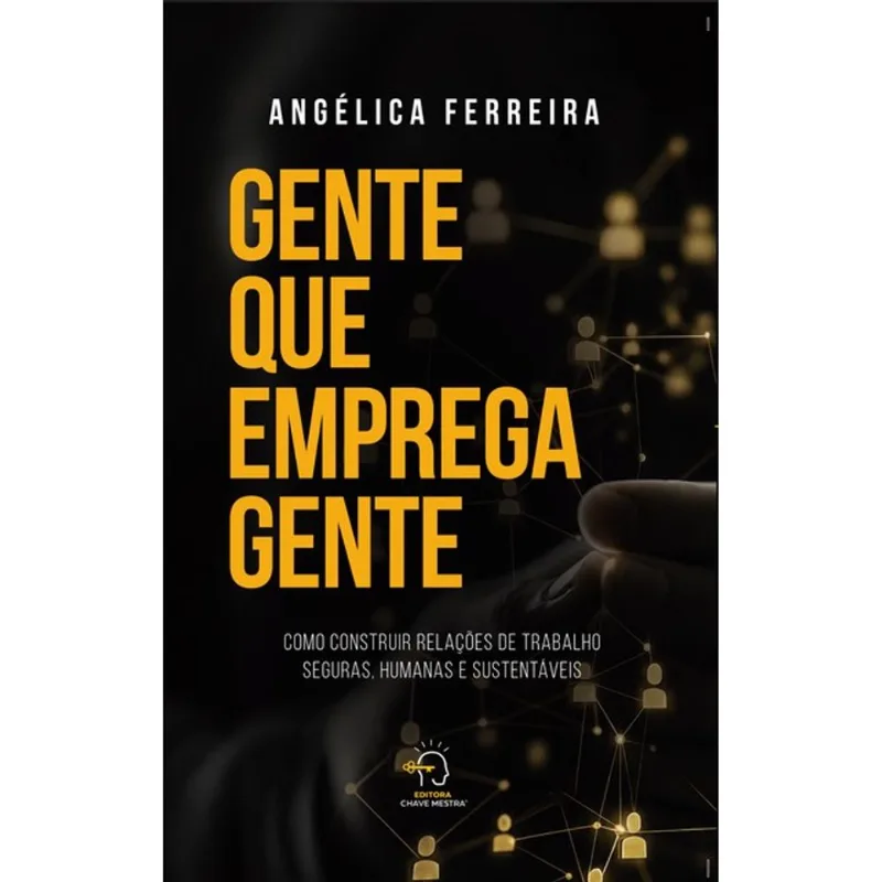 GENTE QUE EMPREGA GENTE