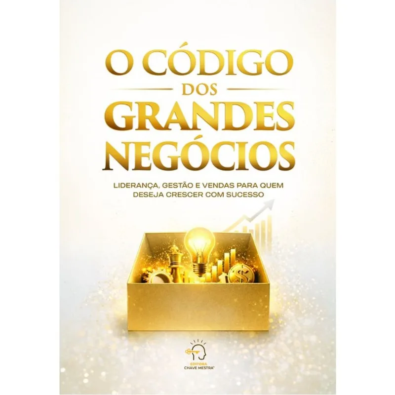 O CÓDIGO DOS GRANDES NEGÓCIOS