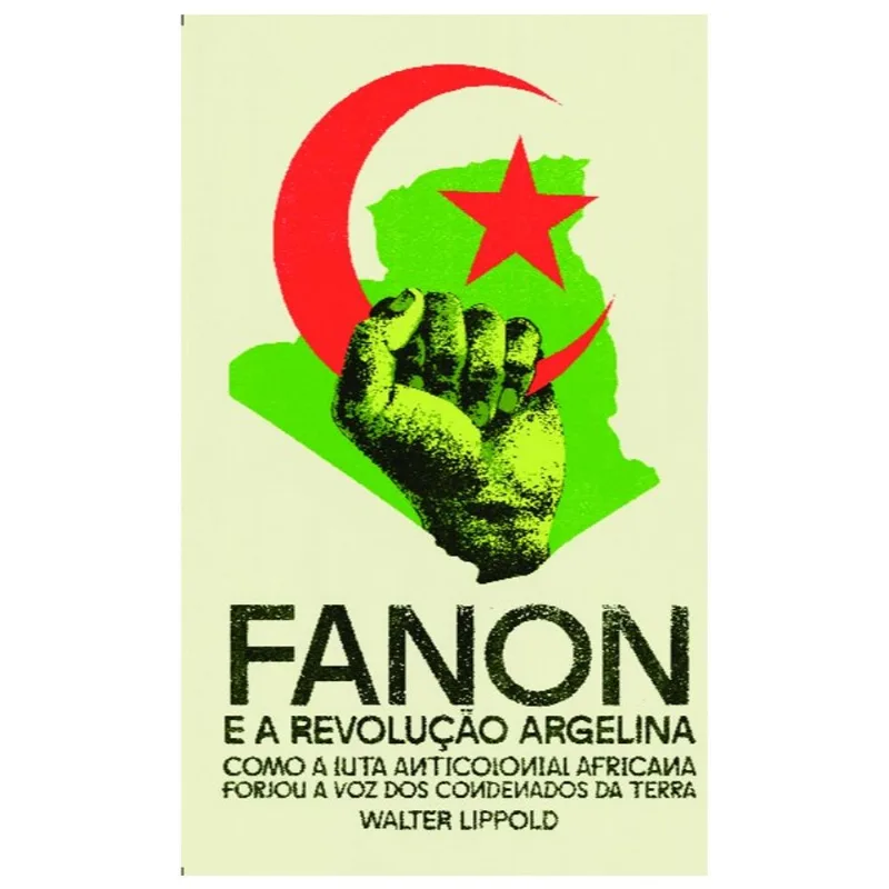 FANON E A REVOLUÇÃO ARGELINA