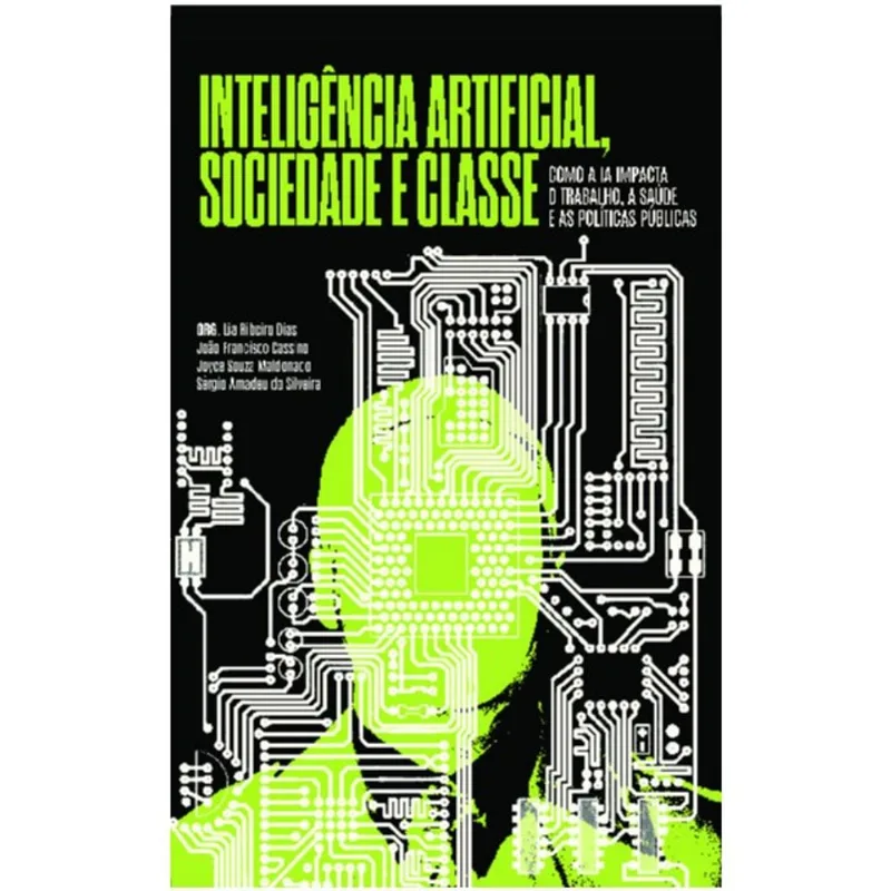 INTELIGÊNCIA ARTIFICIAL, SOCIEDADE E CLASSE