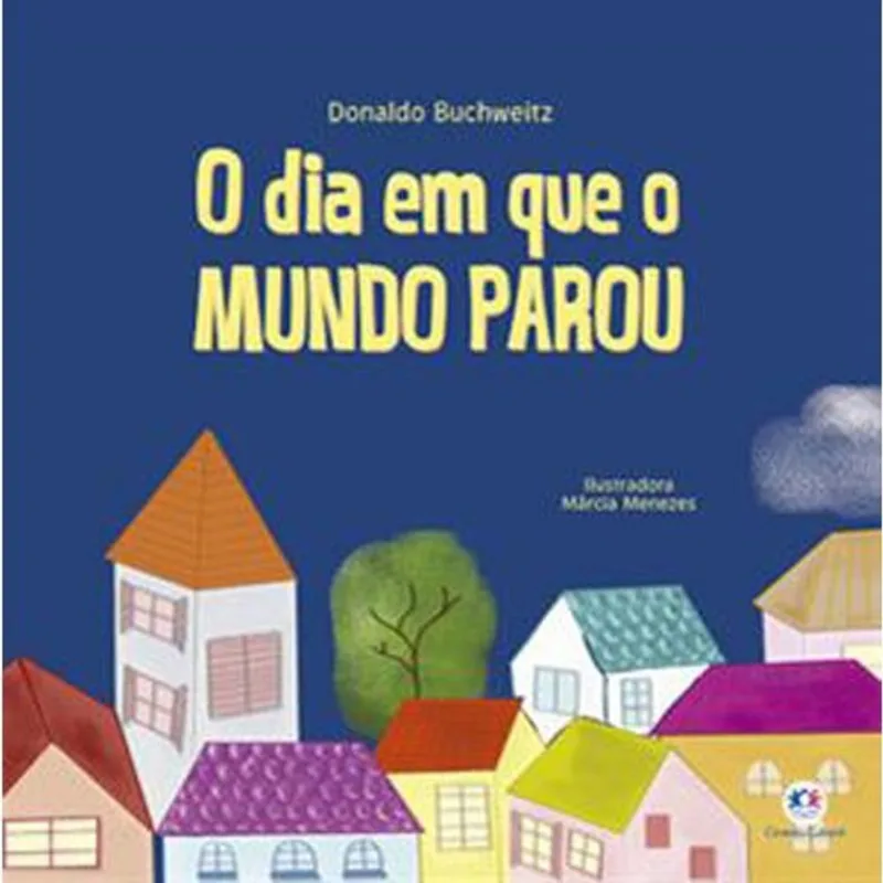 Livro O Dia Em Que O Mundo Parou Ciranda Cultural (MP)
