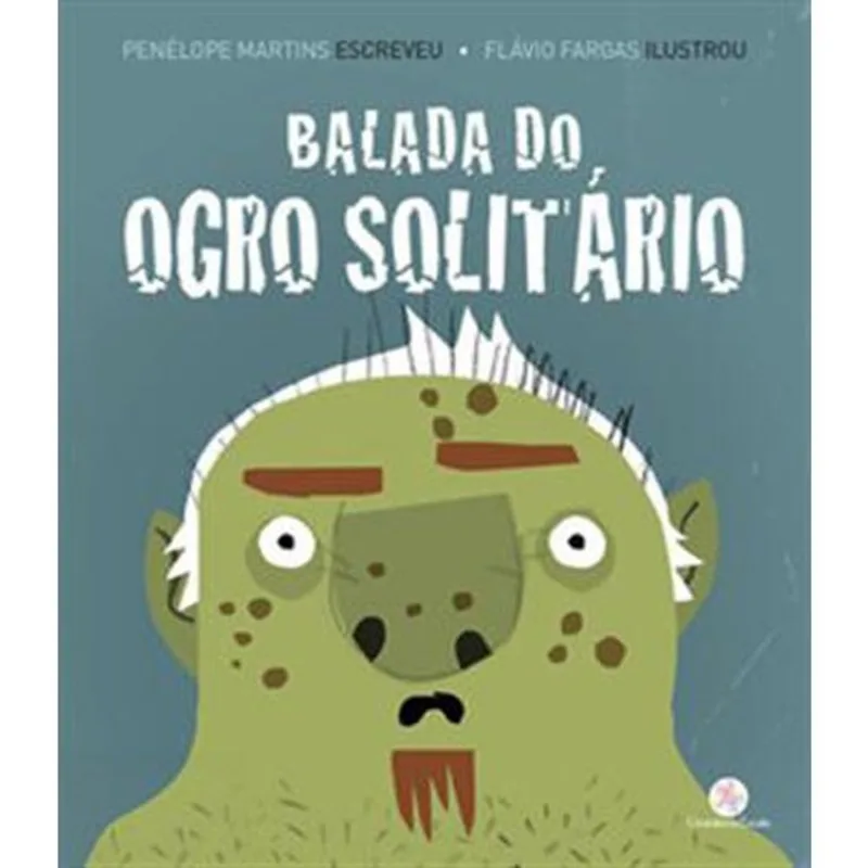 Livro Balada Do Ogro Solitário Ciranda Cultural (MP)