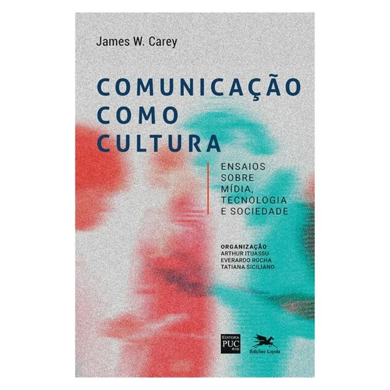 COMUNICAÇÃO COMO CULTURA