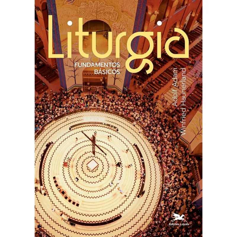 Liturgia - Fundamentos Básicos