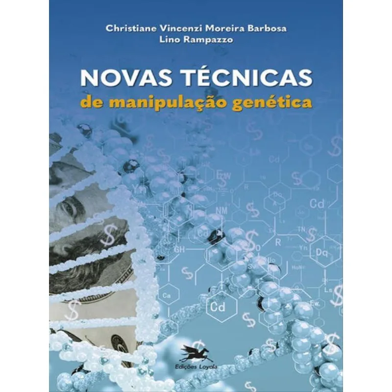NOVAS TÉCNICAS DE MANIPULAÇÃO GENÉTICA