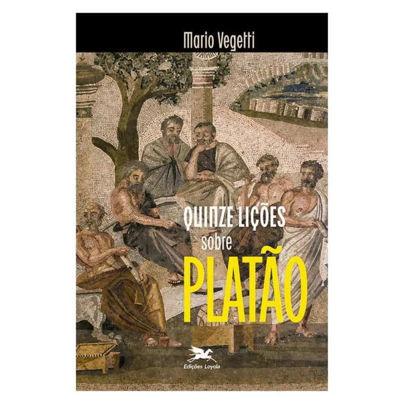 QUINZE LIÇÕES SOBRE PLATÃO