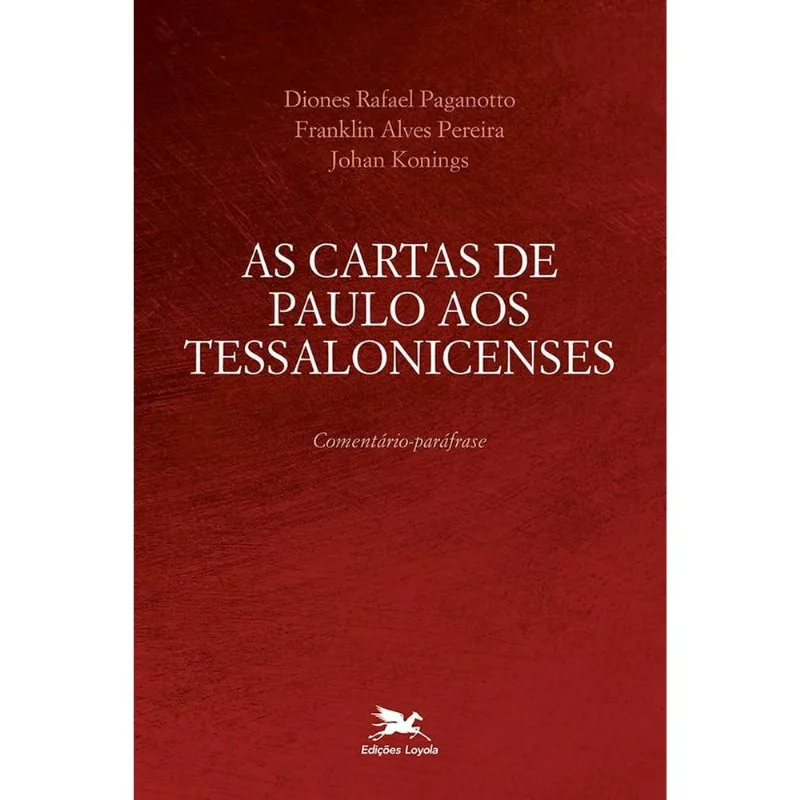 As Cartas De Paulo Aos Tessalonicenses