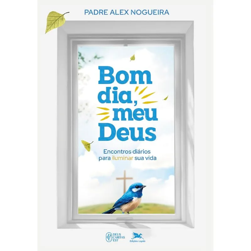 Bom Dia - Meu Deus