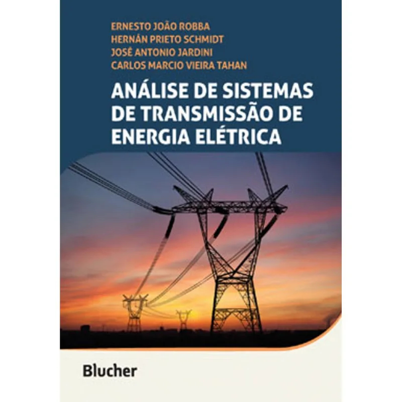 ANÁLISE DE SISTEMAS DE TRANSMISSÃO DE ENERGIA ELÉTRICA