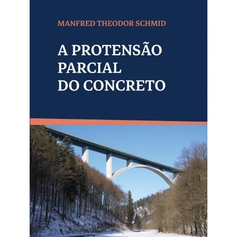 A PROTENSÃO PARCIAL DO CONCRETO