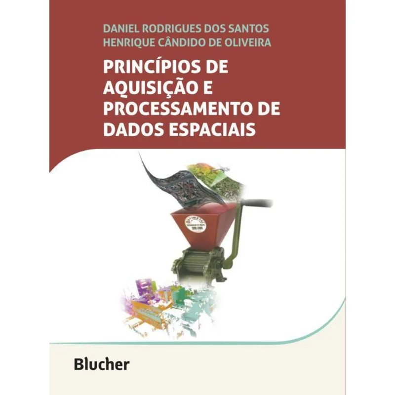 PRINCÍPIOS DE AQUISIÇÃO E PROCESSAMENTO DOS DADOS ESPACIAIS