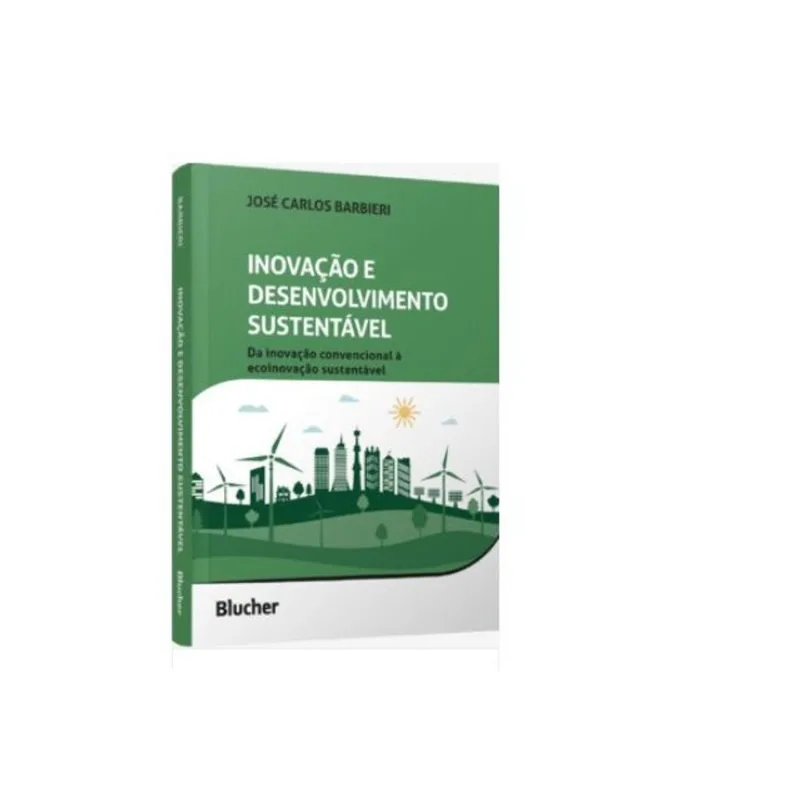 INOVAÇÃO E DESENVOLVIMENTO SUSTENTÁVEL