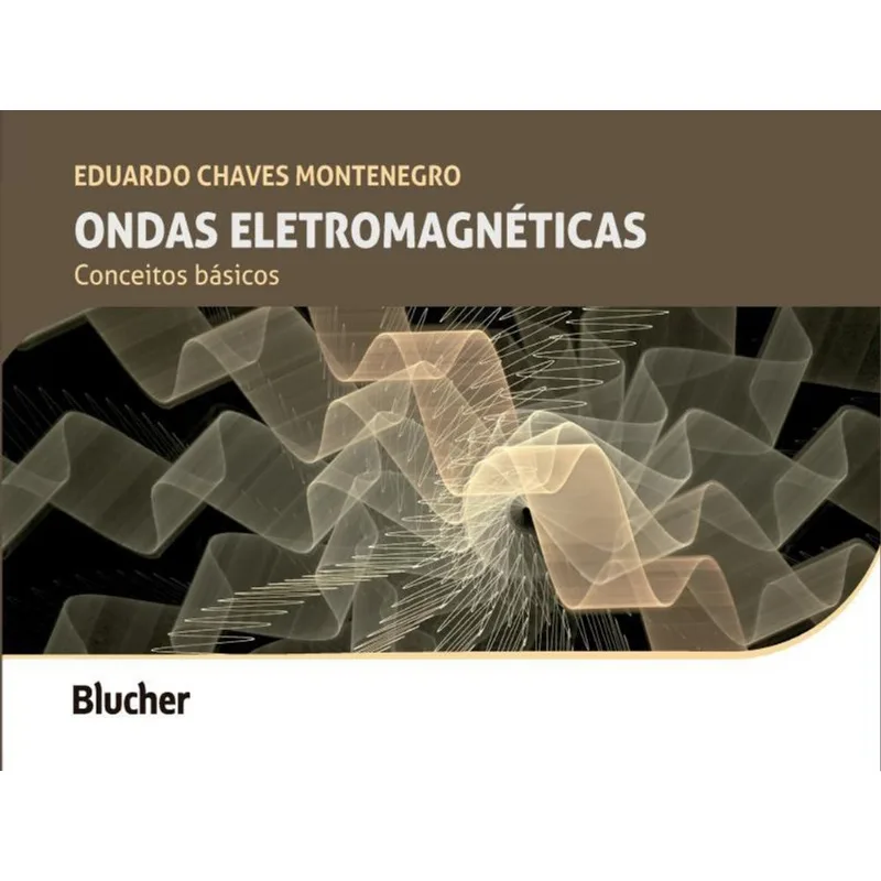 ONDAS ELETROMAGNÉTICAS