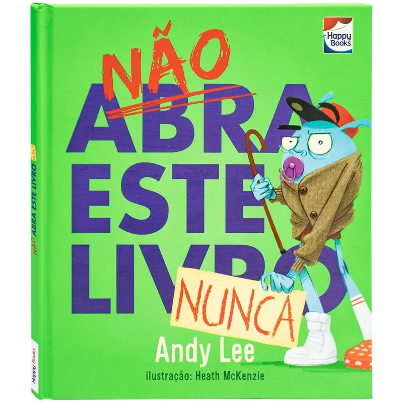 Não Abra Este Livro Nunca - LC - Livros