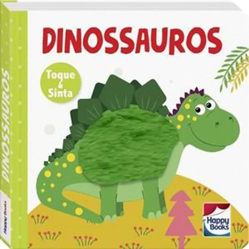 Livro Animais Fofuchos Toque E Sinta: Dinossauros Happy Books (MP)