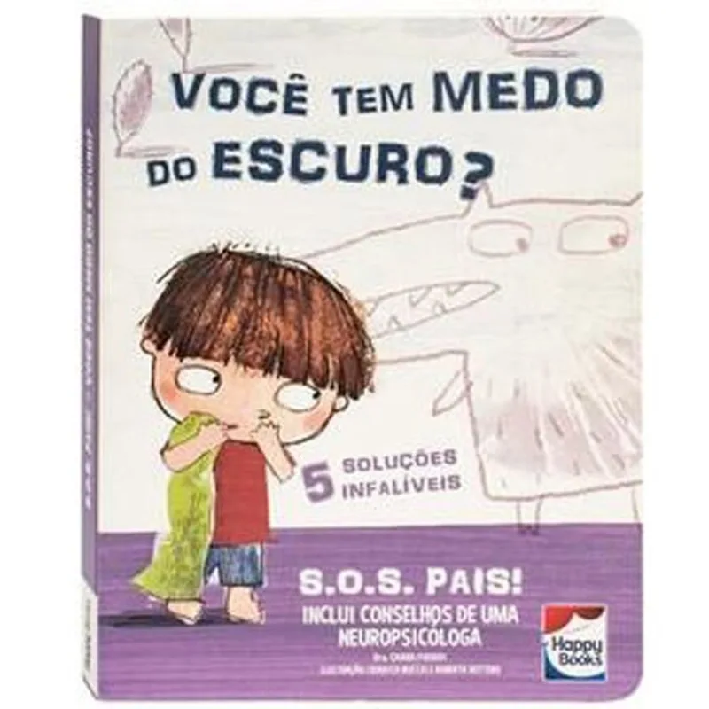 Livro S.o.s. Pais: Você Tem Medo Do Escuro? Happy Books (MP)