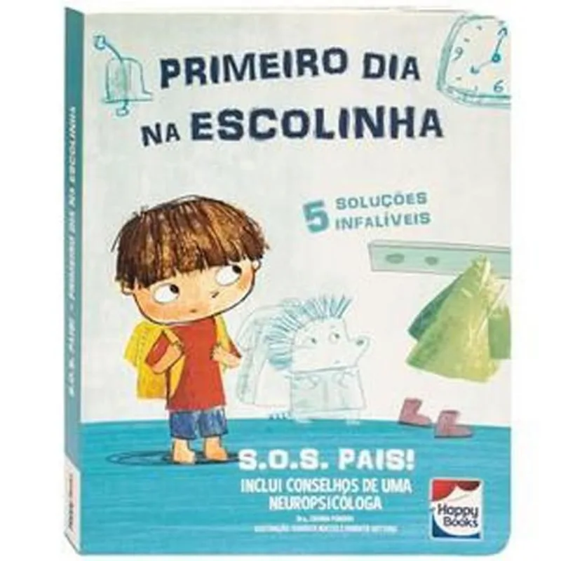 Livro S.o.s. Pais: Primeiro Dia Na Escolinha Happy Books (MP)