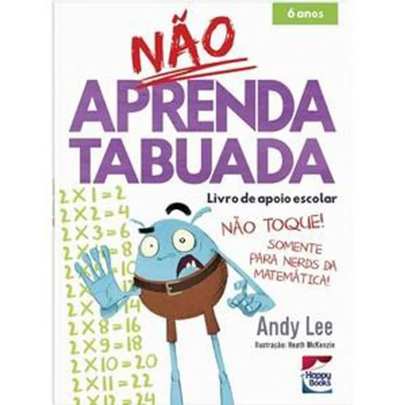 Livro Não Aprenda...tabuada Happy Books (MP)