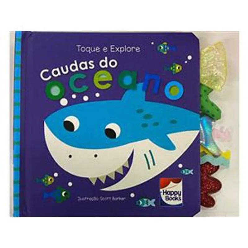 Livro Toque E Explore Caudas Do Oceano Happy Books (MP)