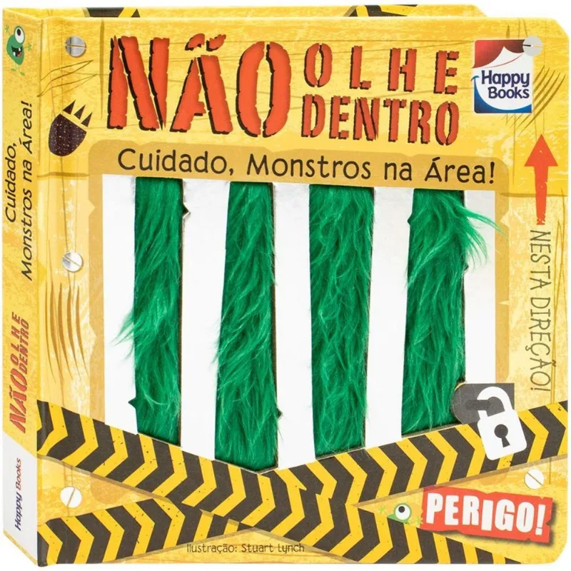 Livro - Nao Olhe Dentro! Cuidado, Monstros na Area! HAPPY BOOKS EDITORA