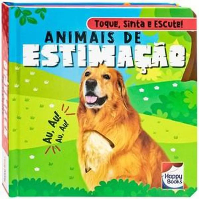 Livro Toque, Sinta E Escute! Animais De Estimação Happy Books (MP)