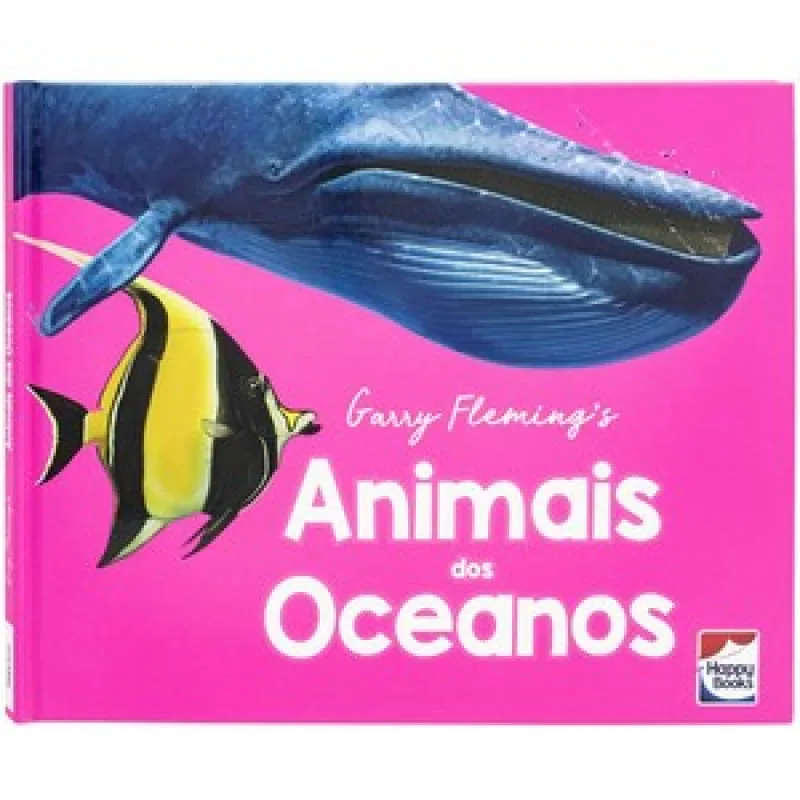 Explorando o Mundo: Animais dos Oceanos - Happy Books