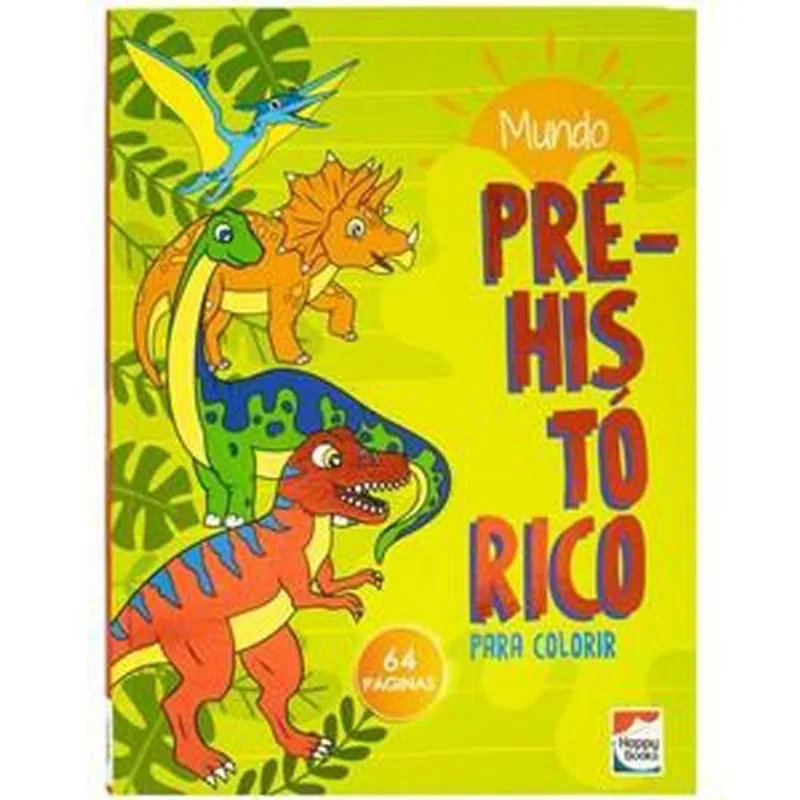 Livro Viva As Cores! Livro De Colorir: Mundo Pré-histórico Happy Books (MP)