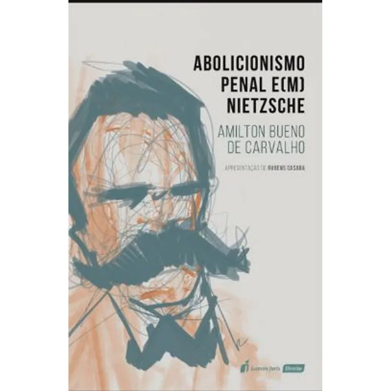 ABOLICIONISMO PENAL E (M) NIETZSCHE - 2021