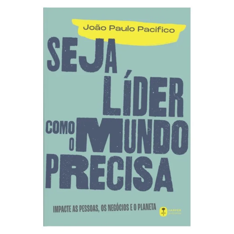 SEJA LÍDER COMO O MUNDO PRECISA