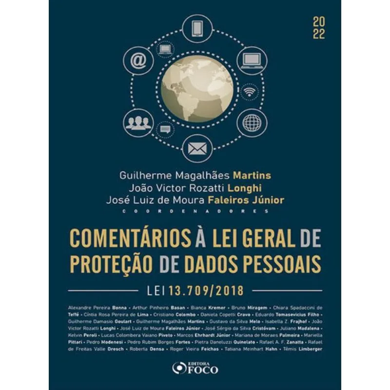 COMENTÁRIOS À LEI GERAL DE PROTEÇÃOD E DADOS PESSOAIS - 1ª ED - 2022