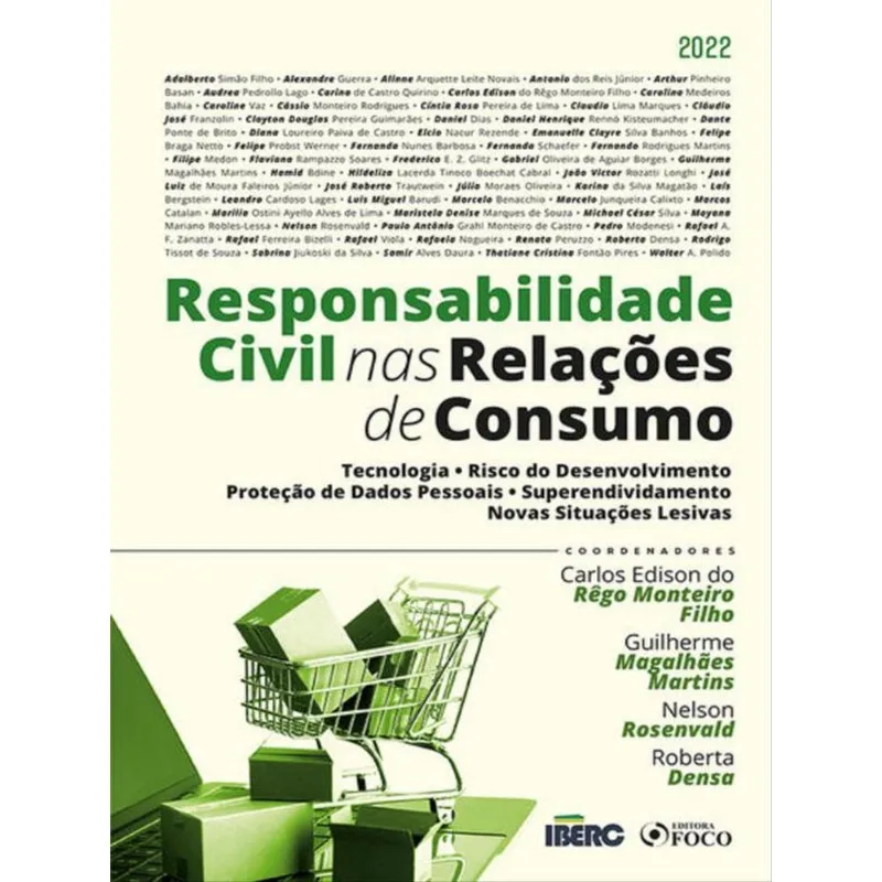 RESPONSABILIDADE CIVIL NAS RELAÇÕES DE CONSUMO - 1ª ED - 2022