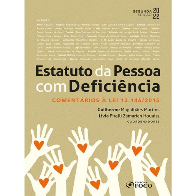 ESTATUTO DA PESSOA COM DEFICIÊNCIA : COMENTÁRIOS À LEI 13.146/2015 - 2ª ED - 2022
