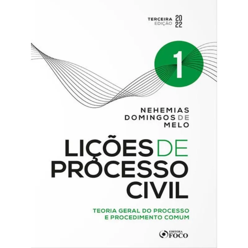 LIÇÕES DE PROCESSO CIVIL - VOLUME 1 - 3ª ED - 2022