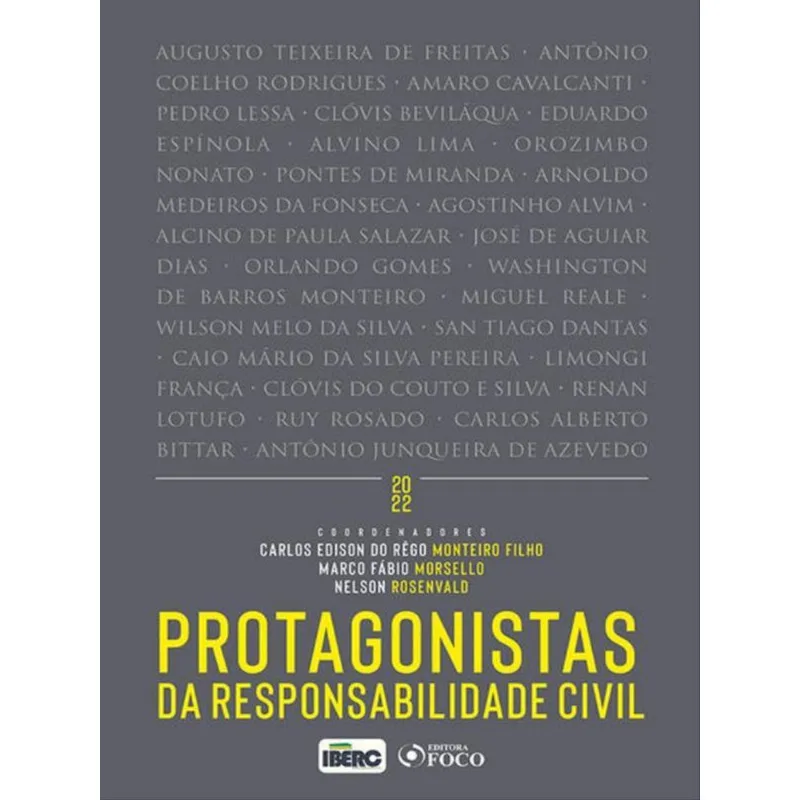 PROTAGONISTAS DA RESPONSABILIDADE CIVIL - 1ª ED - 2022