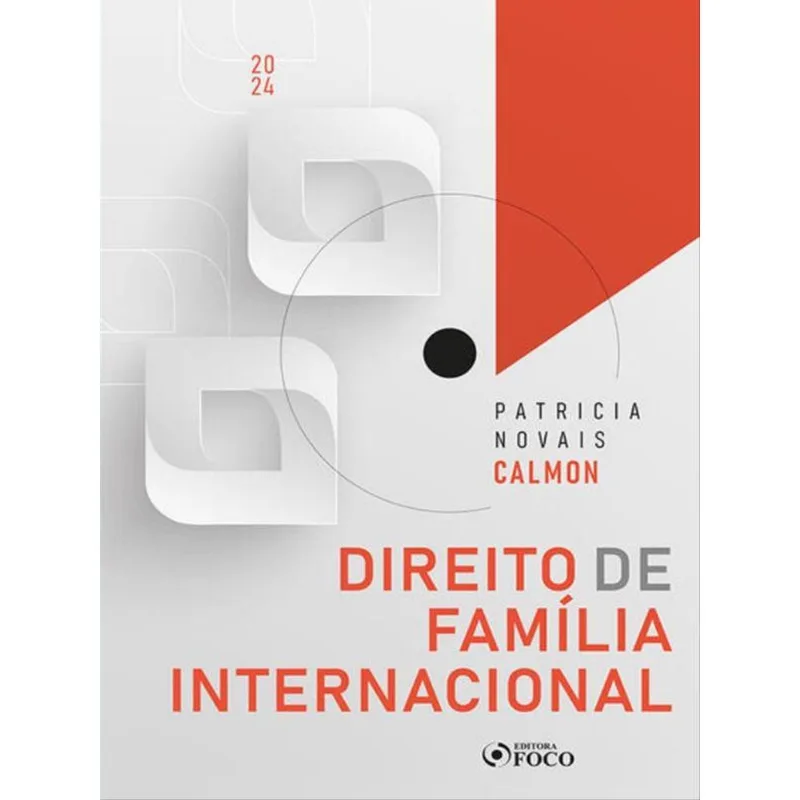 DIREITO DE FAMÍLIA INTERNACIONAL - 1ª ED - 2024