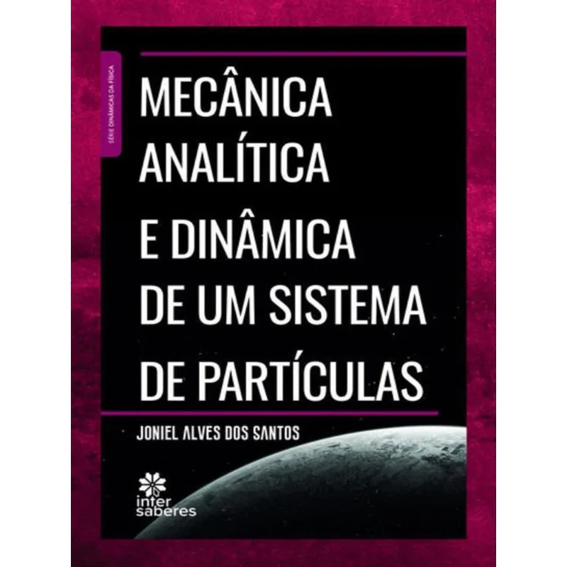 MECÂNICA ANALÍTICA E DINÂMICA DE UM SISTEMA DE PARTÍCULAS