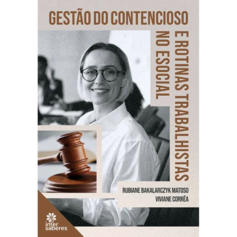 GESTÃO DO CONTENCIOSO E ROTINAS TRABALHISTAS NO ESOCIAL