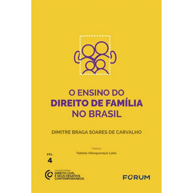 O ENSINO DO DIREITO DE FAMÍLIA NO BRASIL - VOL. 4