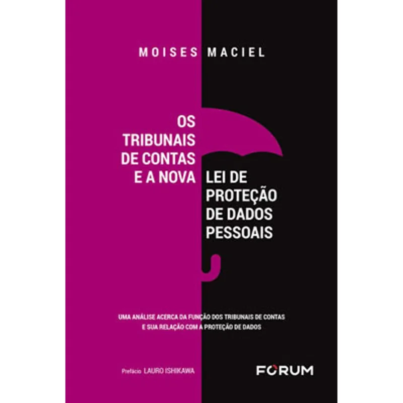 OS TRIBUNAIS DE CONTAS E A NOVA LEI DE PROTEÇÃO DE DADOS PESSOAIS