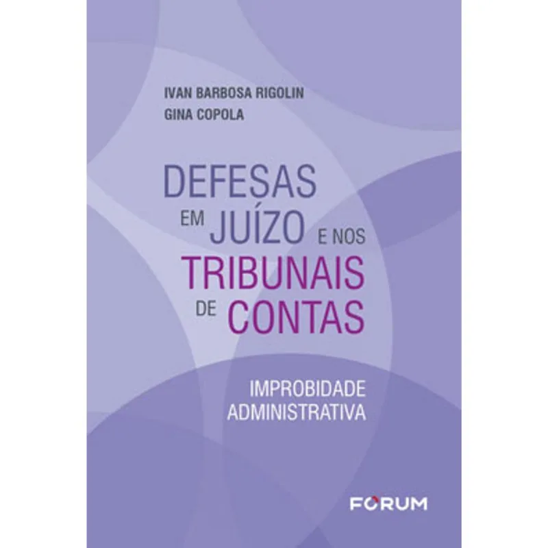 DEFESAS EM JUÍZO E NOS TRIBUNAIS DE CONTAS